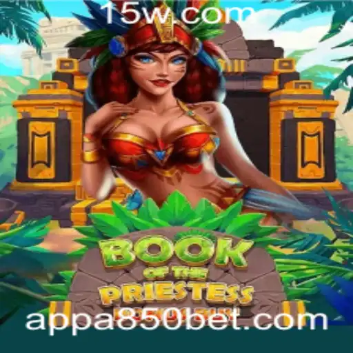 Book of the Priestess: Uma Jornada no Mundo dos Jogos Eletrônicos com 850bet